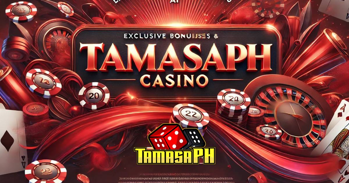 Casino Promotions | Exclusive Bonuses & Offers | TamasaPH Casino